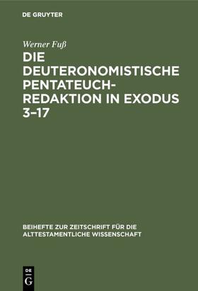 Fuß |  Die deuteronomistische Pentateuchredaktion in Exodus 3–17 | eBook | Sack Fachmedien