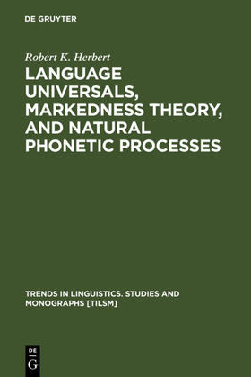 Herbert |  Language Universals, Markedness Theory, and Natural Phonetic Processes | eBook | Sack Fachmedien