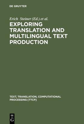 Steiner / Yallop |  Exploring Translation and Multilingual Text Production | eBook | Sack Fachmedien