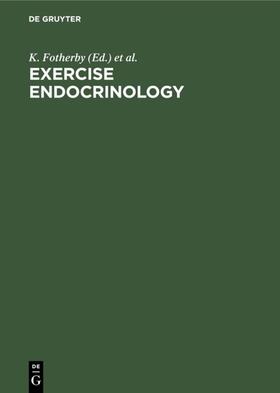 Fotherby / Pal |  Exercise Endocrinology | eBook | Sack Fachmedien