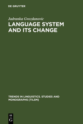 Gvozdanovic |  Language System and its Change | eBook | Sack Fachmedien
