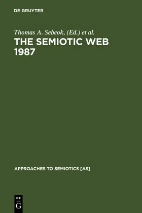 Sebeok / Umiker-Sebeok |  The Semiotic Web 1987 | eBook | Sack Fachmedien