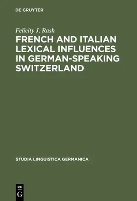 Rash |  French and Italian Lexical Influences in German-speaking Switzerland | eBook | Sack Fachmedien