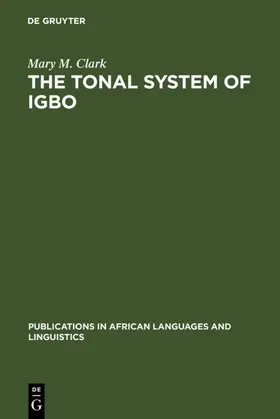 Clark |  The Tonal System of Igbo | eBook | Sack Fachmedien