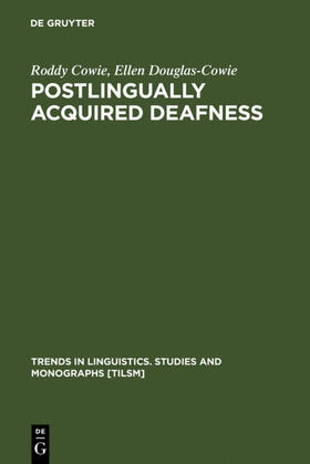 Cowie / Douglas-Cowie |  Postlingually Acquired Deafness | eBook | Sack Fachmedien