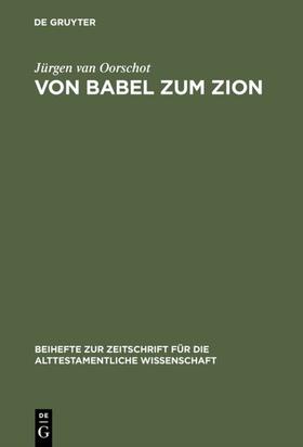 Oorschot |  Von Babel zum Zion | eBook | Sack Fachmedien