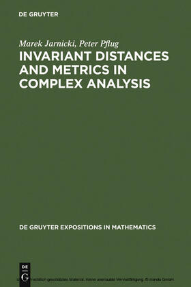 Jarnicki / Pflug |  Invariant Distances and Metrics in Complex Analysis | eBook | Sack Fachmedien