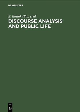 Ensink / Essen / Geest |  Discourse Analysis and Public Life | eBook | Sack Fachmedien