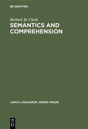 Clark |  Semantics and Comprehension | eBook | Sack Fachmedien