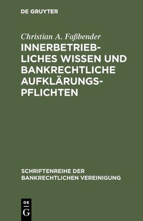 Faßbender |  Innerbetriebliches Wissen und bankrechtliche Aufklärungspflichten | eBook | Sack Fachmedien