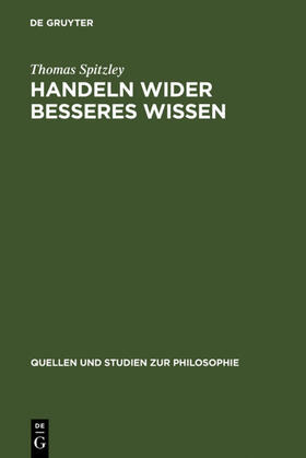 Spitzley |  Handeln wider besseres Wissen | eBook | Sack Fachmedien