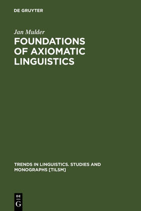Mulder |  Foundations of Axiomatic Linguistics | eBook | Sack Fachmedien