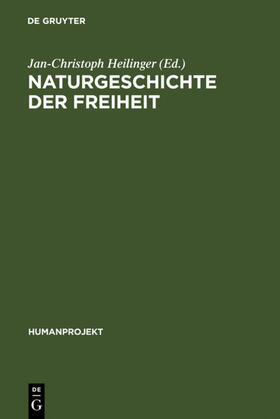 Heilinger |  Naturgeschichte der Freiheit | eBook | Sack Fachmedien
