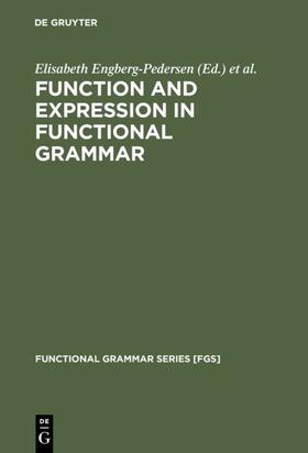 Engberg-Pedersen / Falster Jakobsen / Rasmussen |  Function and Expression in Functional Grammar | eBook | Sack Fachmedien