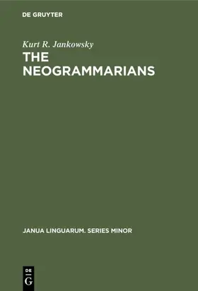 Jankowsky |  The Neogrammarians | eBook | Sack Fachmedien