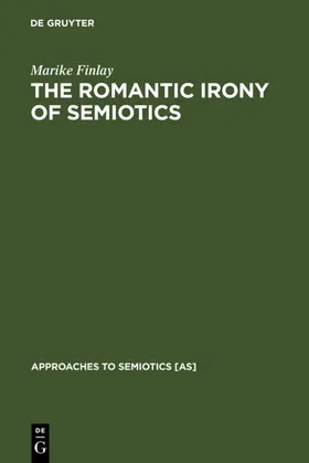 Finlay |  The Romantic Irony of Semiotics | eBook | Sack Fachmedien