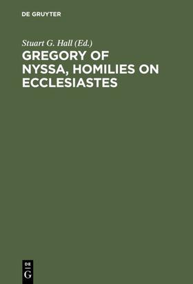 Hall |  Gregory of Nyssa, Homilies on Ecclesiastes | eBook | Sack Fachmedien