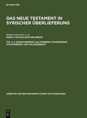 Aland / Juckel |  2. Korintherbrief, Galaterbrief, Epheserbrief, Philipperbrief und Kolosserbrief | eBook | Sack Fachmedien