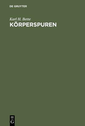 Bette |  Körperspuren | eBook | Sack Fachmedien