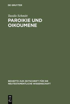 Schmitt |  Paroikie und Oikoumene | eBook | Sack Fachmedien