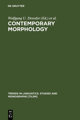 Dressler / Luschützky / Pfeiffer |  Contemporary Morphology | eBook | Sack Fachmedien