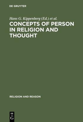 Kippenberg / Kuiper / Sanders |  Concepts of Person in Religion and Thought | eBook | Sack Fachmedien