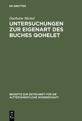Michel |  Untersuchungen zur Eigenart des Buches Qohelet | eBook | Sack Fachmedien