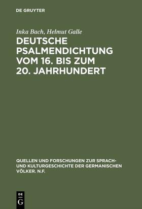 Bach / Galle |  Deutsche Psalmendichtung vom 16. bis zum 20. Jahrhundert | eBook | Sack Fachmedien