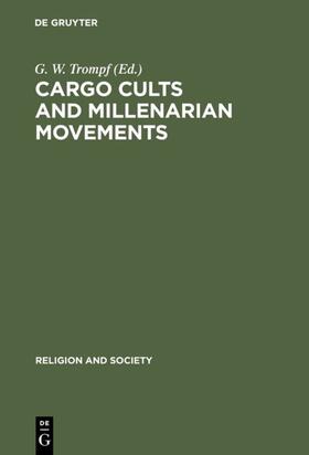 Trompf |  Cargo Cults and Millenarian Movements | eBook | Sack Fachmedien