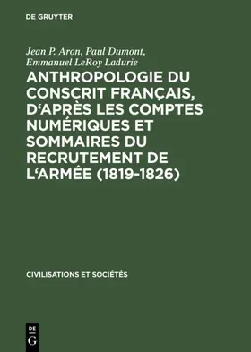 Aron / Dumont / LeRoy Ladurie |  Anthropologie du conscrit français, d'après les comptes numériques et sommaires du recrutement de l'armée (1819-1826) | eBook | Sack Fachmedien