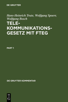 Trute / Spoerr / Bosch |  Telekommunikationsgesetz mit FTEG | eBook | Sack Fachmedien