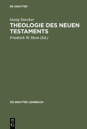 Strecker / Horn |  Theologie des Neuen Testaments | eBook | Sack Fachmedien