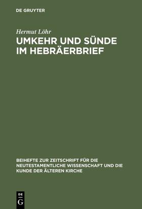 Löhr |  Umkehr und Sünde im Hebräerbrief | eBook | Sack Fachmedien