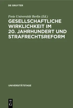  Gesellschaftliche Wirklichkeit im 20. Jahrhundert und Strafrechtsreform | eBook | Sack Fachmedien