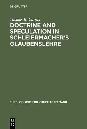 Curran |  Doctrine and Speculation in Schleiermacher's Glaubenslehre | eBook | Sack Fachmedien