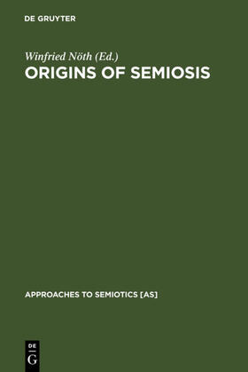 Nöth |  Origins of Semiosis | eBook | Sack Fachmedien