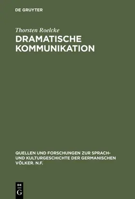 Roelcke |  Dramatische Kommunikation | eBook | Sack Fachmedien