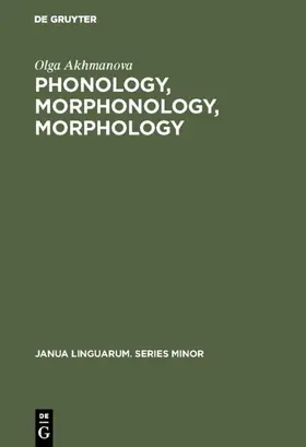 Akhmanova |  Phonology, Morphonology, Morphology | eBook | Sack Fachmedien