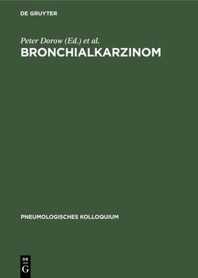 Dorow / Ruehle / Thalhofer |  Bronchialkarzinom | eBook | Sack Fachmedien