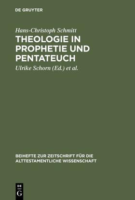 Schmitt / Schorn / Büttner |  Theologie in Prophetie und Pentateuch | eBook | Sack Fachmedien