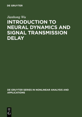 Wu |  Introduction to Neural Dynamics and Signal Transmission Delay | eBook | Sack Fachmedien