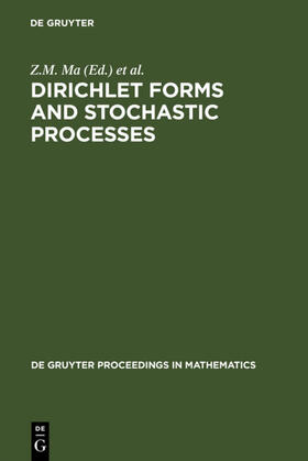 Ma / Röckner / Yan |  Dirichlet Forms and Stochastic Processes | eBook | Sack Fachmedien