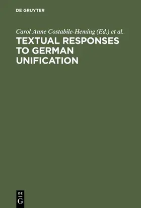 Costabile-Heming / Halverson / Foell |  Textual Responses to German Unification | eBook | Sack Fachmedien