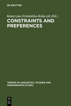 Dziubalska-Kolaczyk |  Constraints and Preferences | eBook | Sack Fachmedien