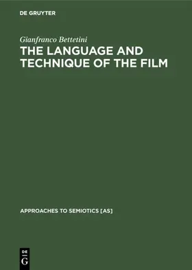 Bettetini |  The Language and Technique of the Film | eBook | Sack Fachmedien