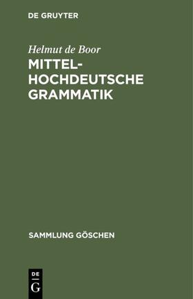 Boor |  Mittelhochdeutsche Grammatik | eBook | Sack Fachmedien