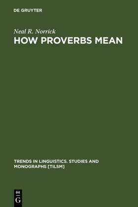 Norrick |  How Proverbs Mean | eBook | Sack Fachmedien