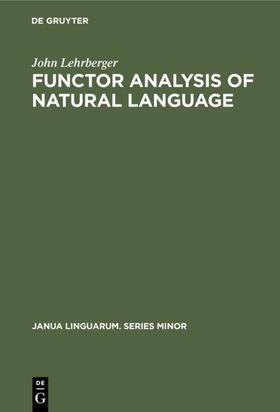 Lehrberger |  Functor Analysis of Natural Language | eBook | Sack Fachmedien