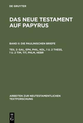 Wachtel / Witte |  Gal, Eph, Phil, Kol, 1 u. 2 Thess, 1 u. 2 Tim, Tit, Phlm, Hebr | eBook | Sack Fachmedien