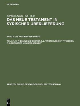 Aland / Juckel |  1./2. Thessalonicherbrief, 1./2. Timotheusbrief, Titusbrief, Philemonbrief und Hebräerbrief | eBook | Sack Fachmedien